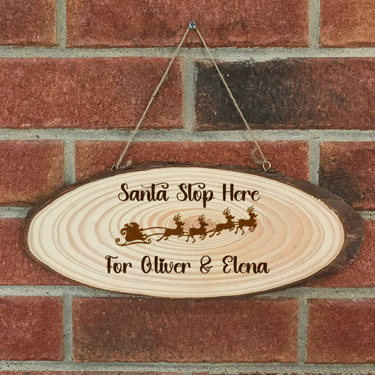 Personalised Santa Stop Here Log Slice Hanging Sign